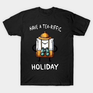 Have a Tea-riffic Holiday T-Shirt